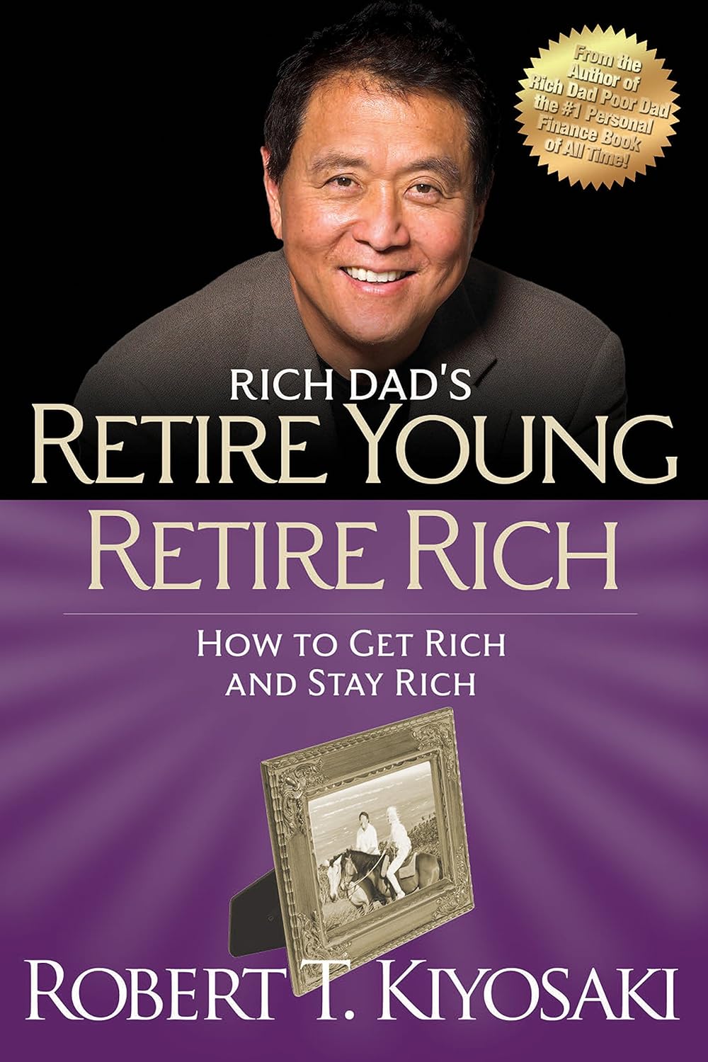 Robert Kiyosaki - Retire Young Retire Rich