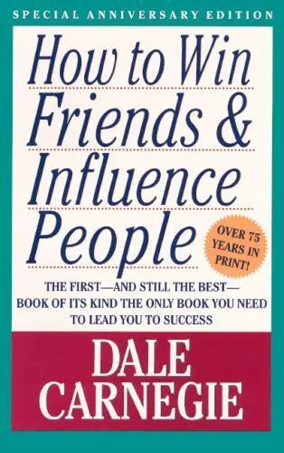 Dale Carnegie - Influence People